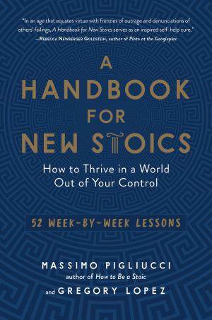 Cover of the book A Handbook for New Stoics by Jessica Nadel
