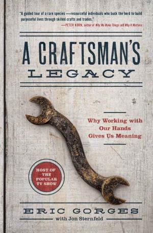 Cover of the book A Craftsman's Legacy by Therrie Rosenvald