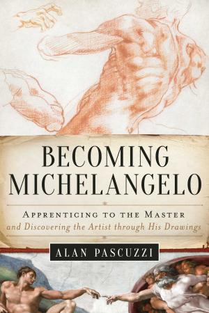 Cover of the book Becoming Michelangelo by Burton Feldman