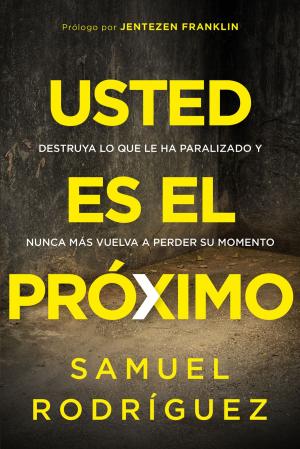 Cover of the book Usted es el próximo / You Are Next by Kimberly Daniels