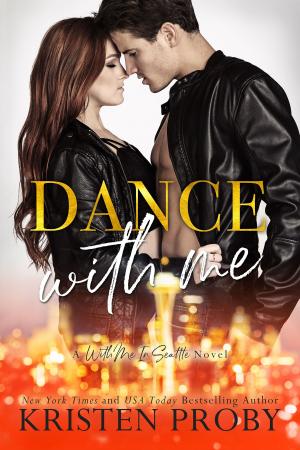 Cover of the book Dance With Me by Kelly Keaton