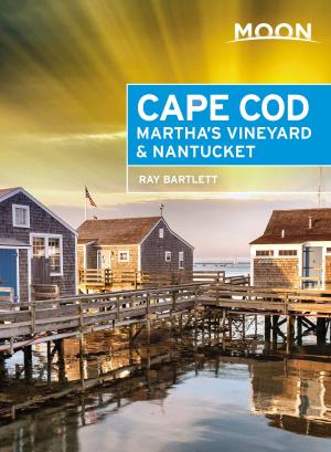 Cover of the book Moon Cape Cod, Martha's Vineyard & Nantucket by Judy Jewell, W. C. McRae