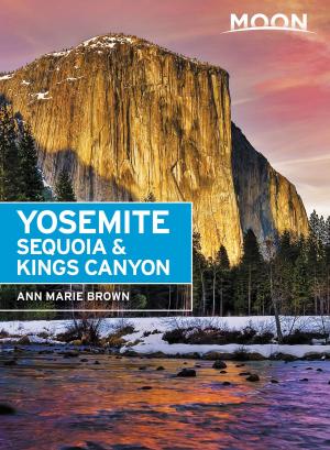 Book cover of Moon Yosemite, Sequoia & Kings Canyon
