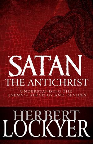 Cover of the book Satan the Antichrist by Derek Prince