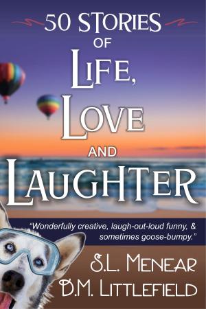Book cover of Life, Love, & Laughter