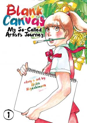 Book cover of Blank Canvas: My So-Called Artist’s Journey Vol. 1