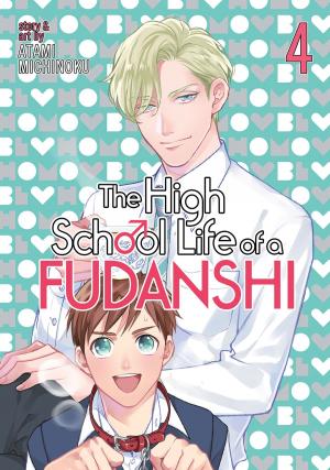 Cover of the book The High School Life of a Fudanshi Vol. 4 by Kawo Tanuki, Choco Aya