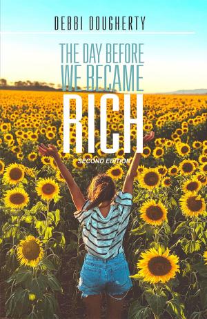 Cover of the book The Day Before We Became Rich by Kimberly Thomas, Karyn Thomas