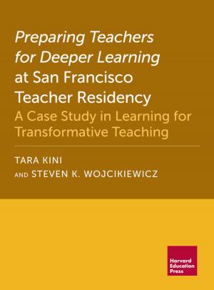 Cover of the book Preparing Teachers for Deeper Learning at San Francisco Teacher Residency by William Zumeta, David  W. Breneman, Patrick  M. Callan, Joni  E. Finney