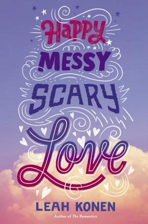Cover of the book Happy Messy Scary Love by Jim Nisbet