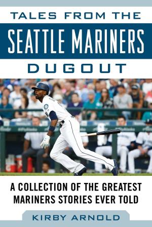 Cover of the book Tales from the Seattle Mariners Dugout by Ken Rappoport
