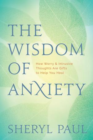 Cover of the book The Wisdom of Anxiety by Elena Brower, Erica Jago