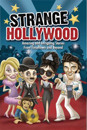 Cover of the book Strange Hollywood by Bathroom Readers' Hysterical Society, JoAnn Padgett