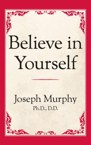 Cover of the book Believe in Yourself by Julie M. Holloway
