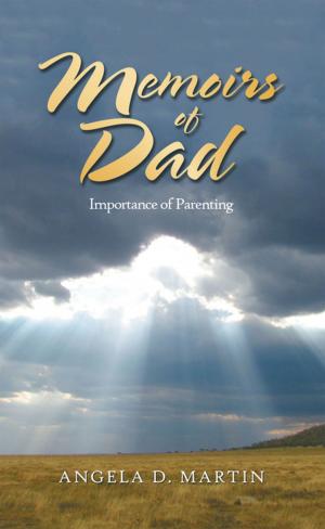 Cover of the book Memoirs of Dad by Lana der Parthogh