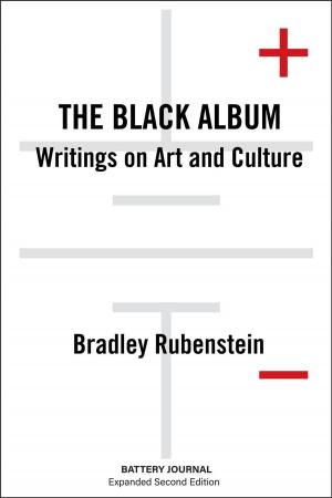 Cover of the book The Black Album: Writings on Art and Culture, Expanded 2nd Ed. by Gianluca Toro, Benjamin Thomas