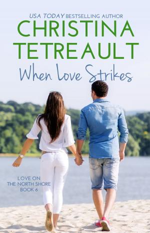 Cover of the book When Love Strikes by Charlotte Lamb