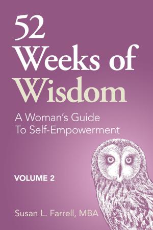 Book cover of 52 Weeks of Wisdom, A Woman's Guide to Self-Empowerment, Volume 2