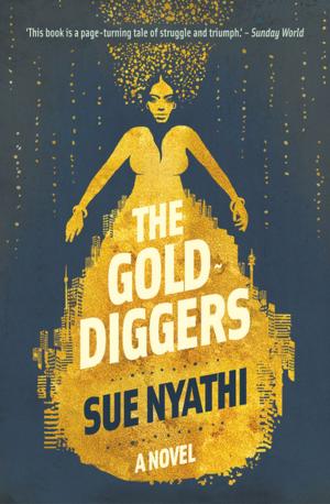 Cover of the book The GoldDiggers by Mohale Mashigo