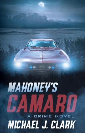Cover of the book Mahoney's Camaro by Olga Rodionova