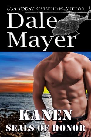 Cover of the book SEALs of Honor: Kanen by Dale Mayer