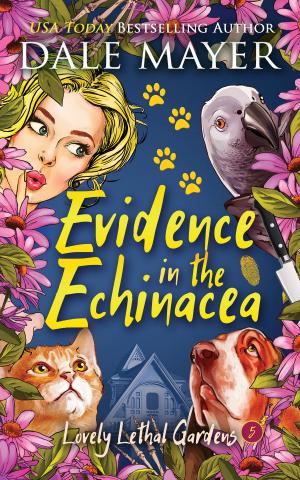 Cover of the book Evidence in the Echinacea by Deborah Diaz