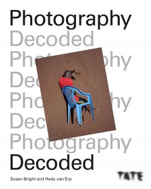 Cover of the book Tate: Photography Decoded by Jeff Wignall