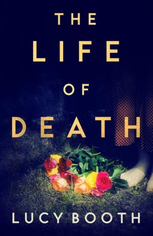 Cover of the book The Life of Death by Katy Brand