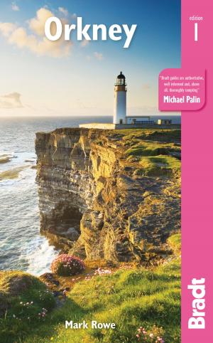 Cover of the book Orkney by Ben Fogle, Michael Palin, Jonathan Scott, Hilary Bradt, Simon King, Simon Calder
