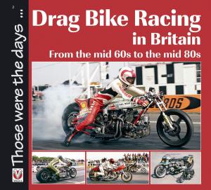 Book cover of Drag Bike Racing in Britain