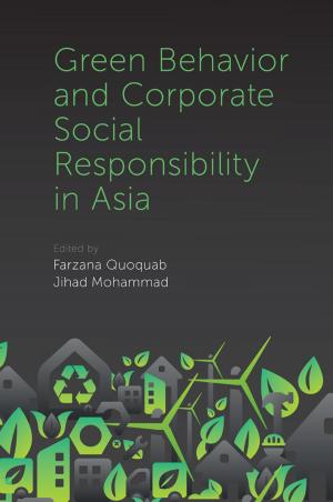 Cover of the book Green Behavior and Corporate Social Responsibility in Asia by George R. Goethals, Scott T. Allison