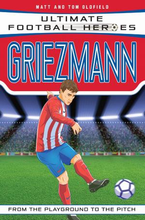 Cover of the book Griezmann (Ultimate Football Heroes) - Collect Them All! by Nigel Cawthorne, Cawthorne Nigel