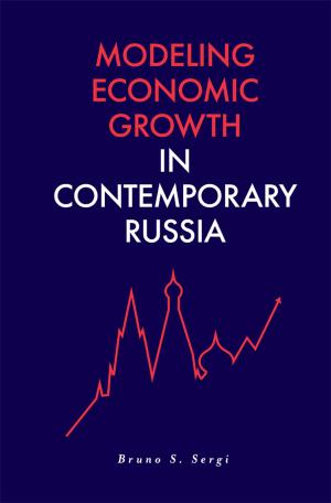 Cover of the book Modeling Economic Growth in Contemporary Russia by Miguel Basto Pereira, Ângela da Costa Maia
