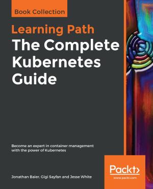 Cover of the book The Complete Kubernetes Guide by Rajdeep Dua, Manpreet Singh Ghotra