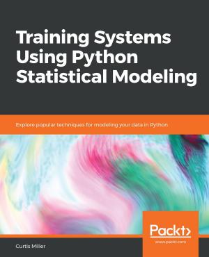 Cover of the book Training Systems Using Python Statistical Modeling by Simon Riggs, Gianni Ciolli, Sudheer Kumar Meesala