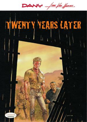 Cover of the book Twenty Years Later by Bruno Gazzotti, Fabien Vehlmann