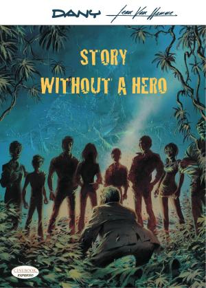 Cover of the book Story Without a Hero by Franquin, Yann