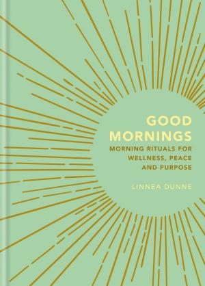 Cover of the book Good Mornings by John Vincent, Rebecca Seal, Chantal Symons