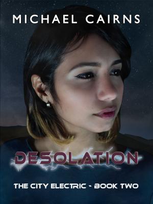 Book cover of Desolation: The City Electric Book Two