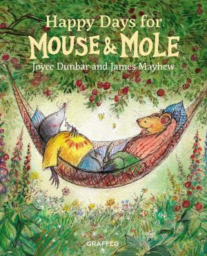 Cover of Happy Days for Mouse & Mole