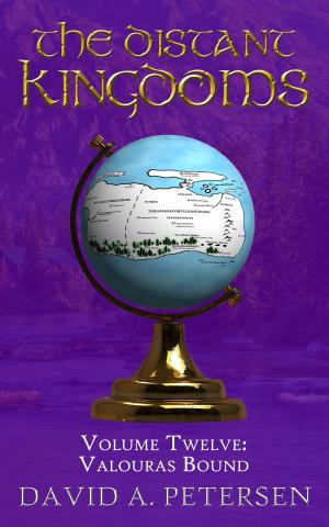 Cover of the book The Distant Kingdoms Volume Twelve: Valouras Bound by Tom Coley
