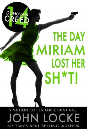 Cover of the book The Day Miriam Lost Her Sh*t! by Alledria Hurt