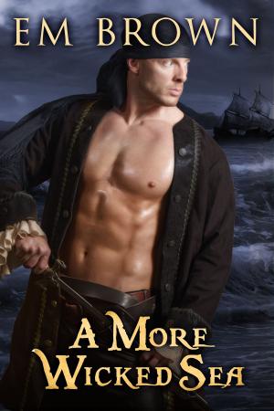 Cover of the book A More Wicked Sea by Jeff Bernard