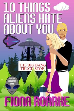 Book cover of 10 Things Aliens Hate About You