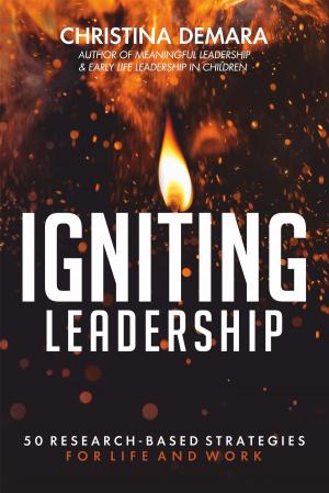 Cover of the book Igniting Leadership by Ronald Joseph Kule