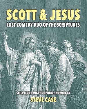 Cover of the book Scott & Jesus: Lost Comedy Duo of the Scriptures by Rev. Dr. David L. Bieniek