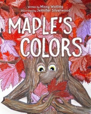 Cover of the book Maple's Colors by Emma May Davies, Philip Watson