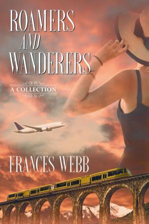 Cover of the book Roamers and Wanderers by Bruce Halison