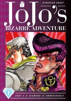 Book cover of JoJo’s Bizarre Adventure: Part 4--Diamond Is Unbreakable, Vol. 1