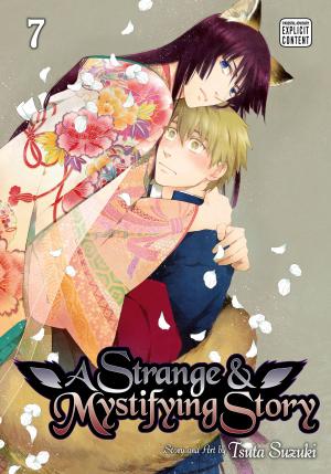 Cover of the book A Strange and Mystifying Story, Vol. 7 (Yaoi Manga) by Naoshi Komi